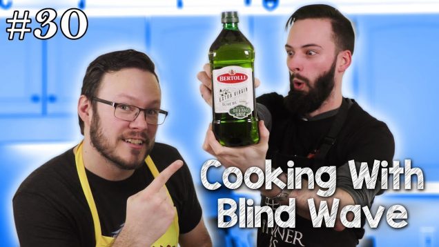 Cooking With Blind Wave #30 EARLY ACCESS