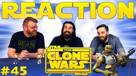 Star Wars: The Clone Wars #45 Reaction EARLY ACCESS