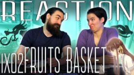 Fruits Basket 1×2 REATION!!!