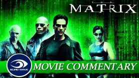 The Matrix Movie Commentary EARLY ACCESS