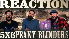 Peaky Blinders 5×6 Reaction EARLY ACCESS