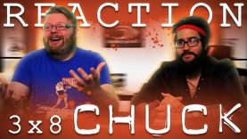 Chuck 3×8 Reaction EARLY ACCESS