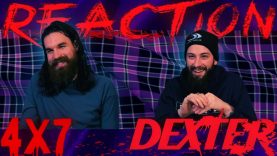 Dexter 4×7 Reaction EARLY ACCESS