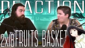 Fruits Basket 2×18 Reaction