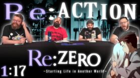 Re:Zero 1×17 Reaction