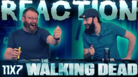 The Walking Dead 11×7 Reaction