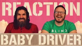 Baby Driver Movie Reaction