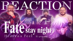 Fate/stay night: Heaven’s Feel III. spring song Movie Reaction