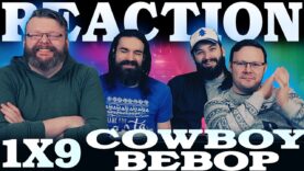 Cowboy Bebop 1×9 Reaction