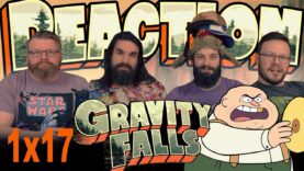 Gravity Falls 1×17 Reaction