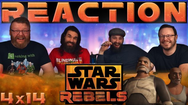 Copy of Rebels-Reaction-4×14