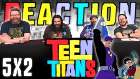 Teen Titans 5×2 Reaction