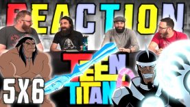 Teen Titans 5×6 Reaction