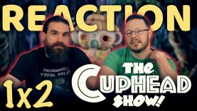 The Cuphead Show! 1×2 Reaction