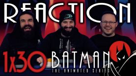 Batman: The Animated Series 1×30 Reaction