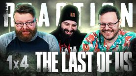 The Last of Us 1×4 Reaction