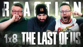 The Last of Us 1×8 Reaction