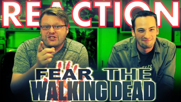 Fear The Walking Dead 1×3 Promo Reaction