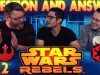 Star Wars Rebels Viewer Questions Week 2 DISCUSSION!!